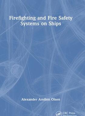 [预订]Firefighting and Fire Safety Systems on Ships 9781032473024