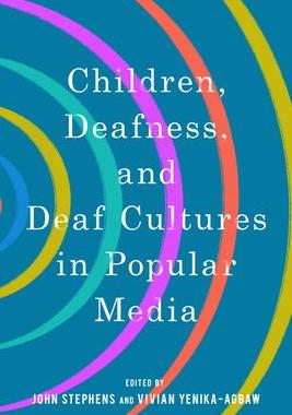 [预订]Children, Deafness, and Deaf Cultures in Popular Media 9781496842046