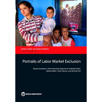 预订 Portraits of Labor Market Exclusion 劳动力市场排斥记录（丛书）: 9781464805394