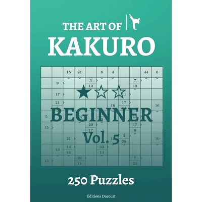 预订 The Art of Kakuro Beginner Vol.5: 9798547251559