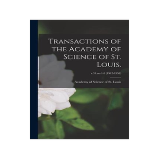 [预订]Transactions of the Academy of Science of St. Louis.; v.31: *-9 (1942-1958) 9781015311084