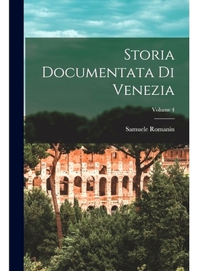 预订 Storia Documentata Di Venezia; Volume 4: 9781019049778