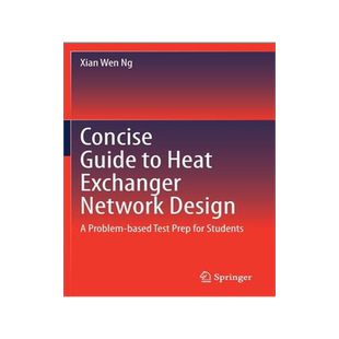 [预订]Concise Guide to Heat Exchanger Network Design 9783030535001