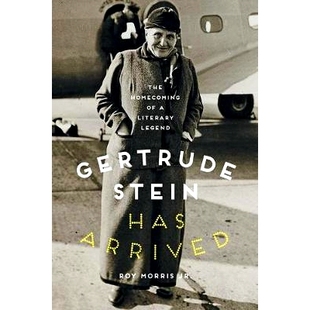 预订 Gertrude Stein Has Arrived: The Homecoming of a Literary Legend 格特鲁德·斯泰因已来：一位文学传奇的归来: 978142143