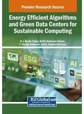 预订 Energy Efficient Algorithms and Green Data Centers for Sustainable Computing: 9798337307671