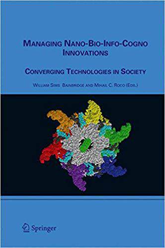 【预订】Managing Nano-Bio-Info-Cogno Innovations