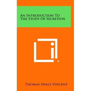 预订 An Introduction to the Study of Secretion: 9781258596606