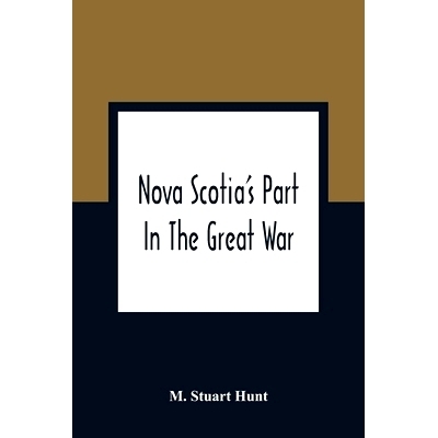 预订 Nova Scotia’S Part In The Great War: 9789354363641