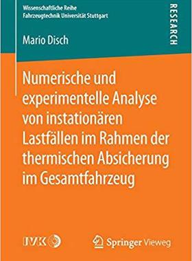 【预订】Numerische und experimentelle Analyse von instationären Lastfällen im Rahmen der therm 9783658127039