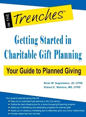预订 Getting Started in Charitable Gift Planning: Your Guide to Planned Giving: 9781938077852