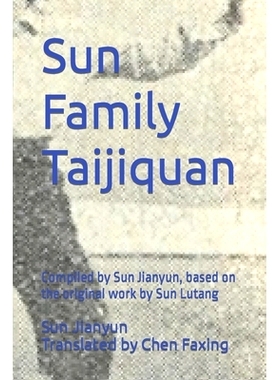 预订 Sun Family Taijiquan: Compiled by Sun Jianyun, based on the original work by Sun Lutang: 9798390047279