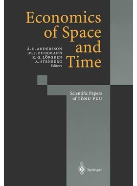 预订 Economics of Space and Time: Scientific Papers of Tönu Puu: 9783642645969
