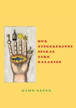 [预订]Our Fingertips Spiral Like Galaxies 9781587906732