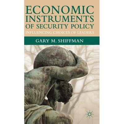 预订 Economic Instruments of Security Policy: Influencing Choices of Leaders: 9781403949646