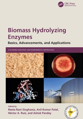 预订 Biomass Hydrolyzing Enzymes: Basics, Advancements, and Applications