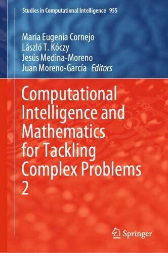 【预订】Computational Intelligence and Mathematics for Tackling Complex Problems 2 9783030888169