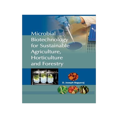 [预订]Microbial Biotechnology for Sustainable Agriculture, Horticulture and Forestry 9788119235063