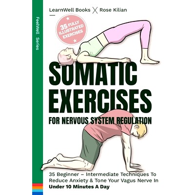 预订 Somatic Exercises For Nervous System Regulation: 35 Beginner - Intermediate Techniques To Reduce Anxiety & Tone You