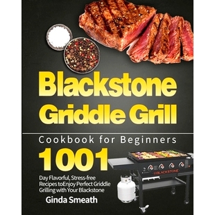 Beginners Blackstone 1001 for Grill Enjoy Recipes Day Perfect Stress Cookbook free Griddle 预订 Flavorful