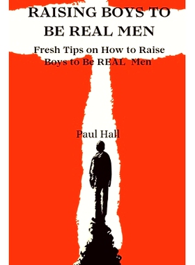 预订 Raising Boys to Be Real Men: Fresh Tips on How to Raise Boys to Be REAL Men: 9798336842128