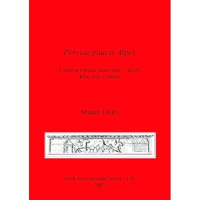 Viabilit&agrave; romana attraverso i valichi d