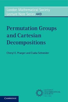 【预售】Permutation Groups and Cartesian Decompositions
