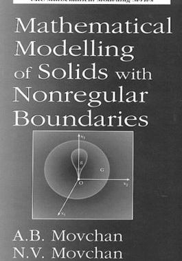 【预订】Mathematical Modelling of Solids with Nonregular Boundaries