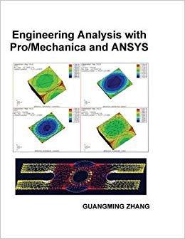 [预订]Engineering Analysis with Pro/Mechanica and ANSYS 9781935673033 书籍/杂志/报纸 科学技术类原版书 原图主图