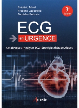 预订 ECG en urgence : cas cliniques, analyses ECG, stratégies thérapeutiques 紧急心电图：临床病例、心电图分析、*策
