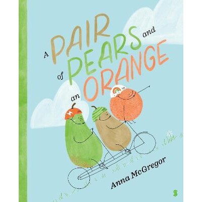 预订 A Pair of Pears and an Orange 一对梨和一个橙子: 9781913348748
