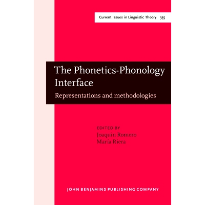 预订 The Phonetics–Phonology Interface. Representations and methodologies. 语音学-音系学连接: 表现和方法: 9789027248541