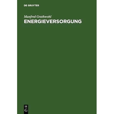 预订 Energieversorgung: Ressourcen, Technologien, Perspektiven: 9783110085921