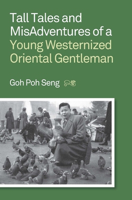 【预订】Tall Tales and MisAdventures of a Young Westernized Oriental Gentlem 9789971696344