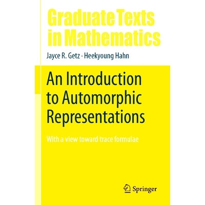 预订 An Introduction to Automorphic Representations: With a view toward trace formulae: 9783031426100