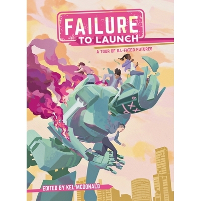 预订 Failure to Launch: A Tour of Ill-Fated Futures 发射失败：命运多舛的未来之旅: 9781638991236