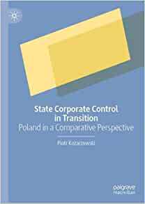 【预订】State Corporate Control in Transition: Poland in a Comparative Perspective 9783030785611