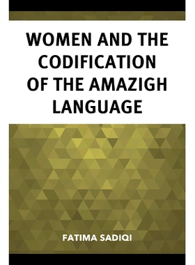 预订 Women and the Codification of the Amazigh Language 妇女与阿马齐格语的编纂: 9781666917710