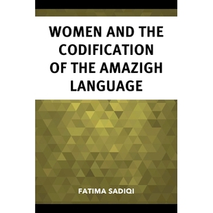预订 Women and the Codification of the Amazigh Language 妇女与阿马齐格语的编纂: 9781666917710