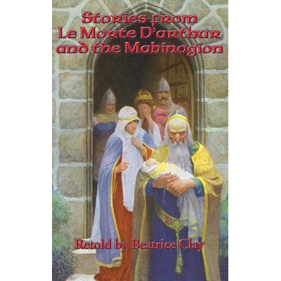 预订 Stories from Le Morte D’arthur and the Mabinogion: 9781515421801