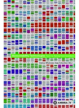 预订 Accountability Technologies: Tools for Asking Hard Questions 问责技术：提出难题的工具: 9783990435397