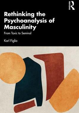 [预订]Rethinking the Psychoanalysis of Masculinity 9781032594651