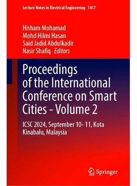 预订 Proceedings of the International Conference on Smart Cities - Volume 2: ICSC 2024, September 10-11, Kota Kinabalu,