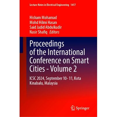 预订 Proceedings of the International Conference on Smart Cities - Volume 2: ICSC 2024, September 10-11, Kota Kinabalu,