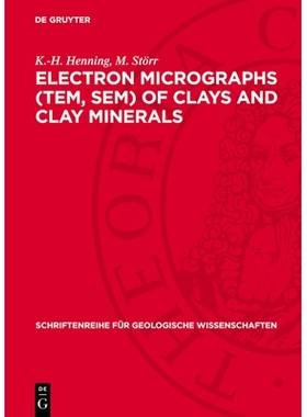 预订 Electron micrographs (TEM, SEM) of clays and clay minerals 粘土和粘土矿物的电子显微照片（TEM、SEM）: 9783112770962