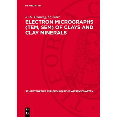 预订 Electron micrographs (TEM, SEM) of clays and clay minerals 粘土和粘土矿物的电子显微照片（TEM、SEM）: 9783112770962
