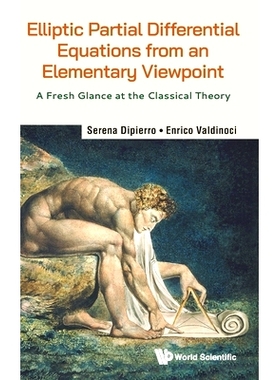 预订 Elliptic Partial Differential Equations from an Elementary Viewpoint: A Fresh Glance at the Classical Theory 从基本