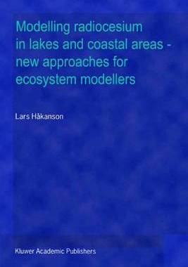 【预订】Modelling radiocesium in lakes and coastal areas — new approaches for ecosystem modellers