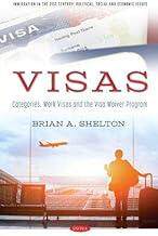 [预订]Visas: Categories, Work Visas and the Visa Waiver Program 9781536199666