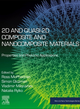【预订】2D and Quasi-2D Composite and Nanocomposite Materials: Properties and Photonic Applications