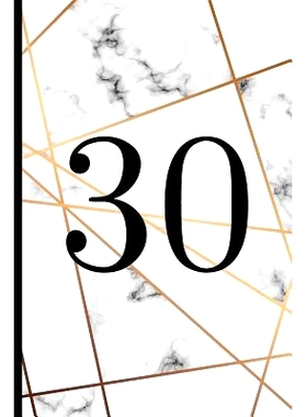 预订 30: A Beautiful 30th Birthday Gift and Keepsake to Write Down Special Moments: 9781791810023